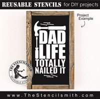 8916 Dad Life nailed it stencil - The Stencilsmith