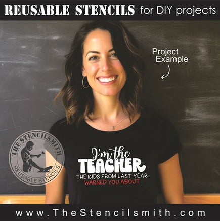 9003 I'm the teacher stencil - The Stencilsmith