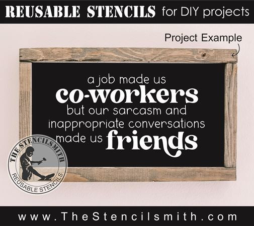 9246 a job made us co-workers friends stencil - The Stencilsmith