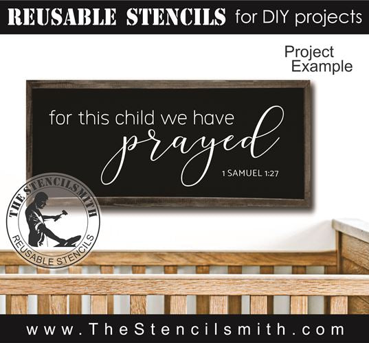 9408 for this child we have prayed stencil - The Stencilsmith