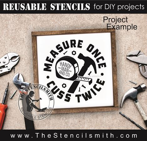 9519 Measure Once Cuss Twice Stencil - The Stencilsmith