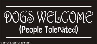 1622 - DOGS WELCOME ... people tolerated - The Stencilsmith
