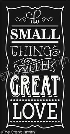 2121 - Do small things with great love - The Stencilsmith