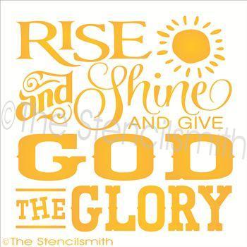 2327 - Rise and Shine and give God - The Stencilsmith