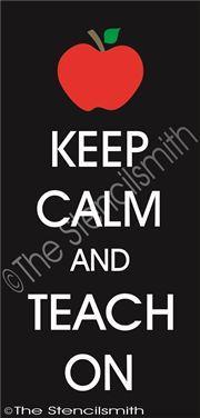 2391 - Keep Calm and Teach On - The Stencilsmith