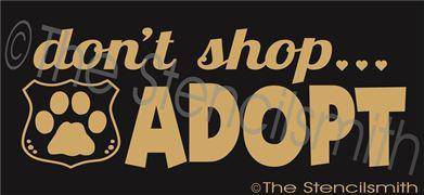 2409 - Don't Shop ... ADOPT - The Stencilsmith