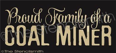 2456 - Proud Family of a Coal Miner - The Stencilsmith