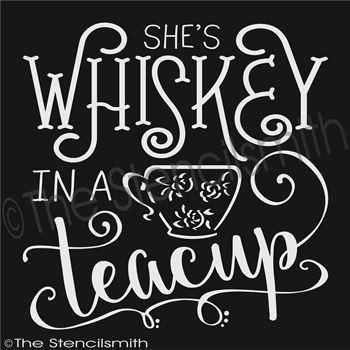 2626 - She's WHISKEY in a Teacup - The Stencilsmith