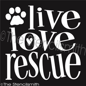2694 - Live Love Rescue - The Stencilsmith