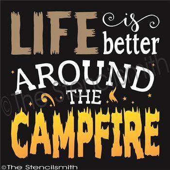 2708 - Life is better around the campfire - The Stencilsmith