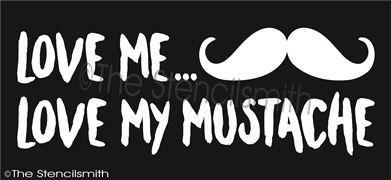 2792 - Love Me Love my Mustache - The Stencilsmith