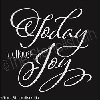 2970 - Today I Choose Joy - The Stencilsmith