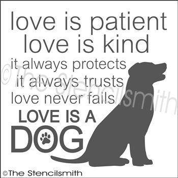 3137 - Love is patient ... love is a DOG stencil
