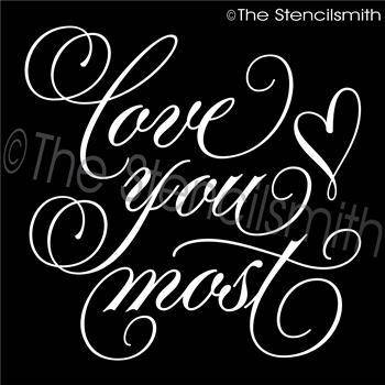 3286 - love you most - The Stencilsmith