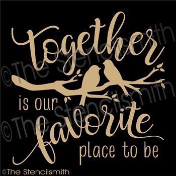 3391 - together is our favorite place - The Stencilsmith