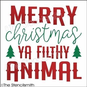 3578 - Merry Christmas ya filthy animal - The Stencilsmith
