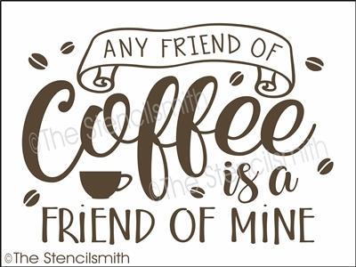 3796 - Any friend of COFFEE - The Stencilsmith
