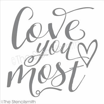 4084 - love you most - The Stencilsmith