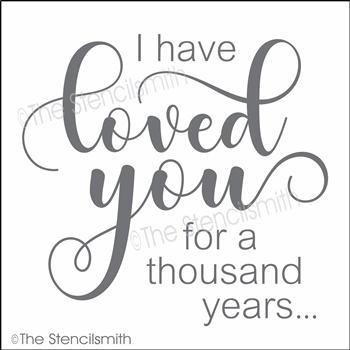 4235 - I have loved you for a thousand years - The Stencilsmith