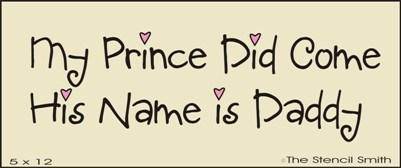 430 - My Prince did come His name is Daddy - The Stencilsmith