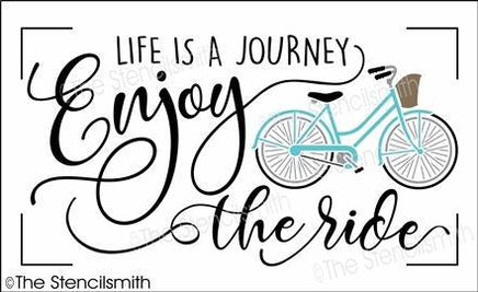 4375 - life is a journey enjoy the ride - The Stencilsmith
