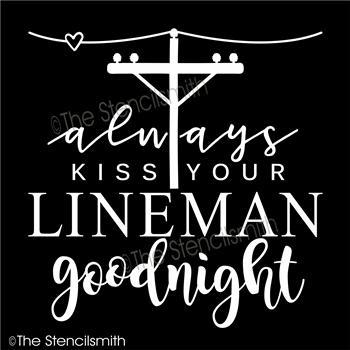 5436 - Always Kiss your Lineman - The Stencilsmith