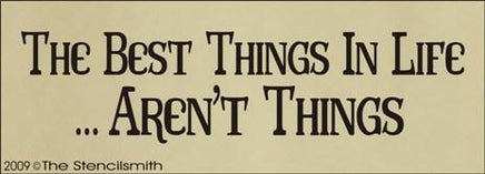 731 - The Best Things in Life Aren't Things - The Stencilsmith