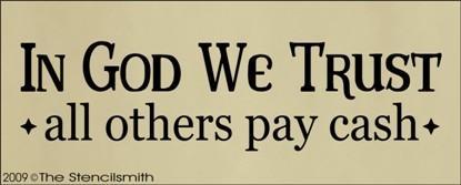 733 - In God We Trust - others pay cash - The Stencilsmith