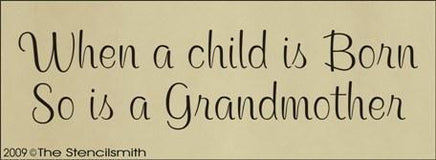 747 - When a child is born, so is a grandmother - The Stencilsmith