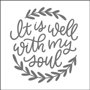 8126 - it is well with my soul - The Stencilsmith