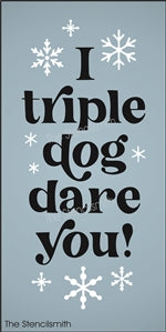 8473 - I triple dog dare you! - The Stencilsmith