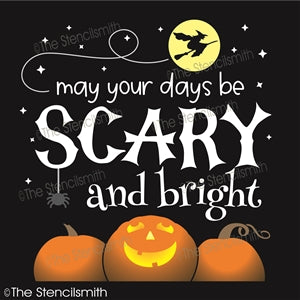 7014 - May your days be scary and bright - The Stencilsmith