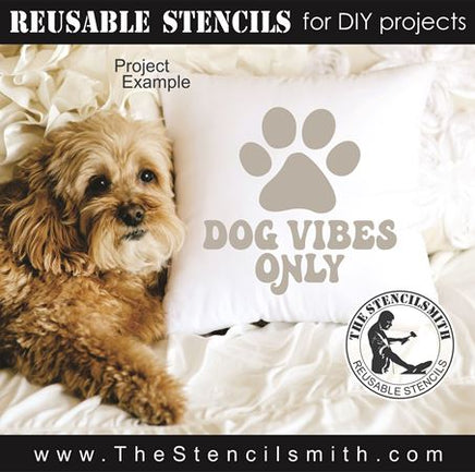 8890 Dog Vibes Only stencil - The Stencilsmith
