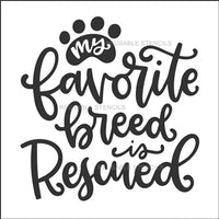 8892 my favorite breed is rescued stencil - The Stencilsmith