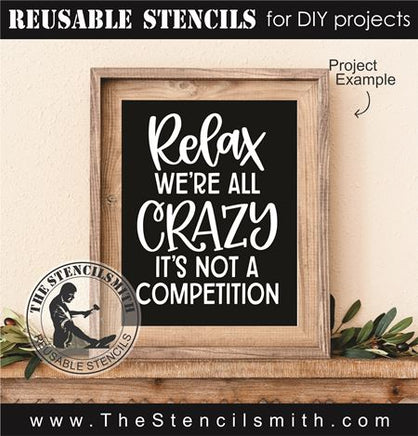 8921 Relax we're all crazy stencil - The Stencilsmith