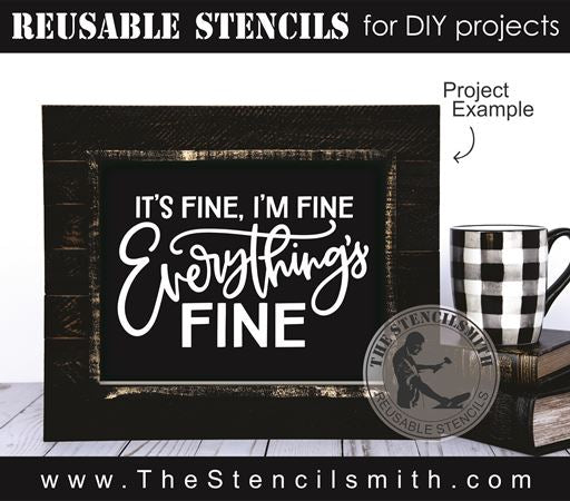 8969 It's Fine I'm Fine stencil - The Stencilsmith