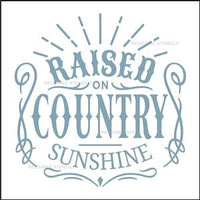 8979 Raised on Country Sunshine Stencil - The Stencilsmith