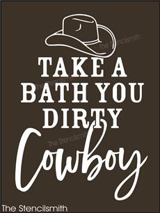 8981 Take a Bath you dirty Cowboy stencil - The Stencilsmith