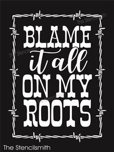 8983 Blame it all on my Roots stencil - The Stencilsmith