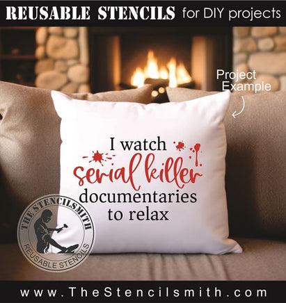 9059 I watch serial killer documentaries stencil - The Stencilsmith