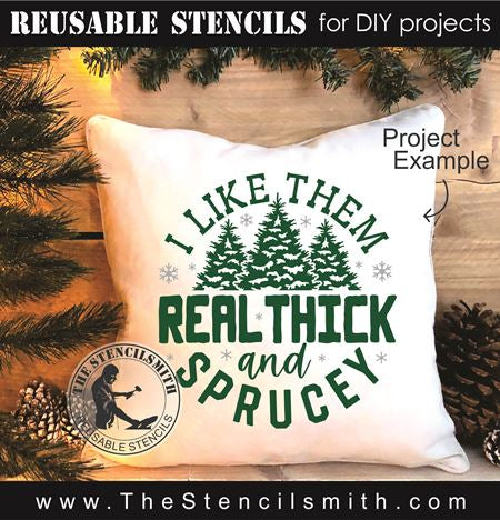 9151 I like them real thick and sprucey stencil - The Stencilsmith