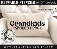 9253 Grandkids spoiled here stencil - The Stencilsmith