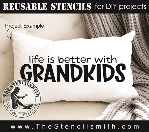 9254 life is better with grandkids stencil - The Stencilsmith