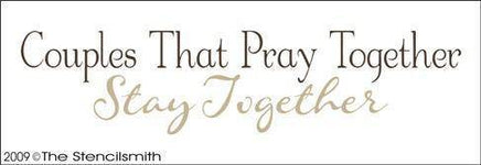 1000 - Couples That Pray Together Stay - The Stencilsmith