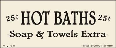 1065 - Hot Baths 25c Soap & Towels Extra - The Stencilsmith