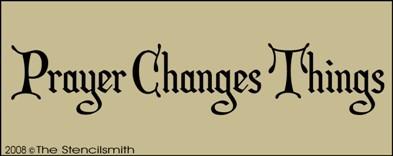 Prayer Changes Things - The Stencilsmith