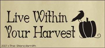 110 - Live Within Your Harvest - The Stencilsmith