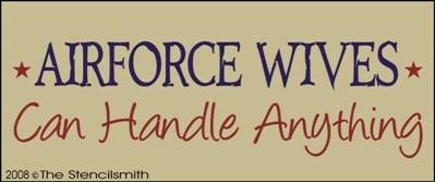 AIRFORCE WIVES Can Handle Anything - The Stencilsmith