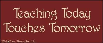 Teaching Today Touches Tomorrow - The Stencilsmith