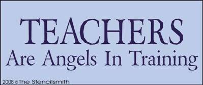 Teachers are angels in training - The Stencilsmith